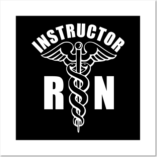 Nursing Instructor - RN Caduceus Posters and Art